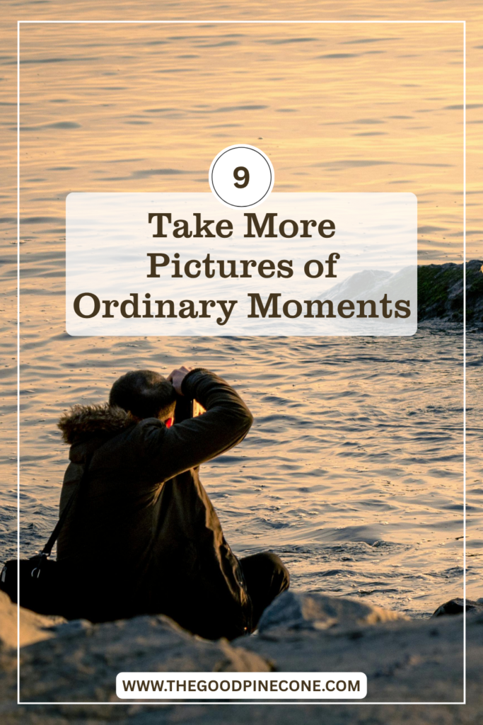 Capture More Everyday Moments
