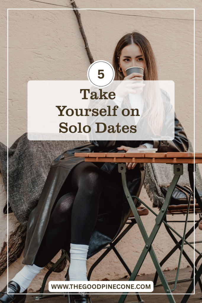 Take Yourself on a Solo Date